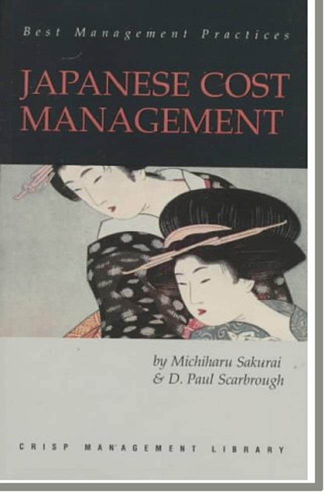 Japanese Cost Management : Best Management Practices (Crisp